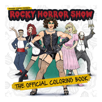 ROCKY HORROR SHOW: THE OFFICIAL COLORING BOOK